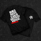T-Shirt "JUST KANJO IT / BUILD, DRIVE KANJO, DESTROY, REPEAT."
